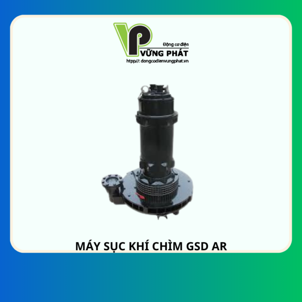 MÁY SỤC KHÍ CHÌM GSD AR